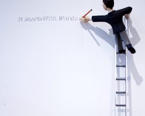 It Starts With Words